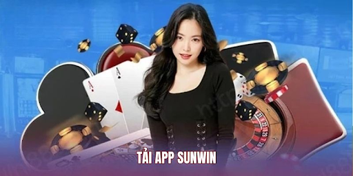 Lợi ích người chơi nhận được khi tải app SUNWIN về điện thoại